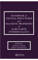 Handbook of Crystal Structures and Magnetic Properties of Rare Earth Intermetallics