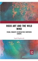 Rock Art and the Wild Mind