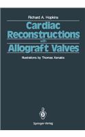 Cardiac Reconstructions with Allograft Valves