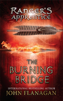 The Burning Bridge: Book Two(2 Ranger's Apprentice)