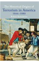 The Historical Origins of Terrorism in America