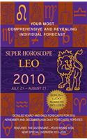 Super Horoscope Leo: July 21-August 21