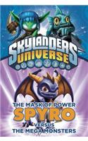 The Mask of Power: Spyro Versus the Mega Monsters