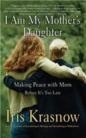 I Am My Mother's Daughter