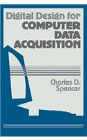 Digital Design for Computer Data Acquisition