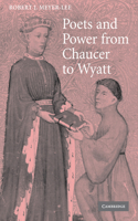 Poets and Power from Chaucer to Wyatt