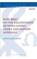 Why Bíos? on the Relationship Between Gospel Genre and Implied Audience
