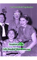 Invasion of the Left-Handed Memarmornes