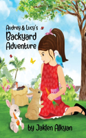 Audrey and Lucy's Backyard Adventure