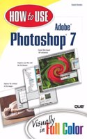 How to Use Adobe Photoshop 7 with 100 Photoshop Tips