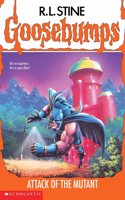 Attack of the Mutant: (25 Goosebumps S.)