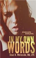 In My Own Words: Real Stories of Teens Overcoming Adversity