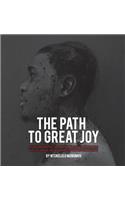 path to great joy.