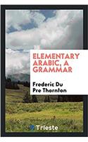 Elementary Arabic, a Grammar