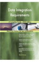 Data Integration Requirements A Complete Guide - 2020 Edition