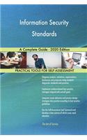 Information Security Standards A Complete Guide - 2020 Edition