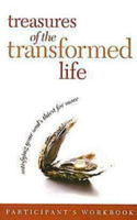 Treasures of the Transformed Life Participant's Workbook