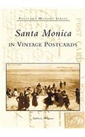 Santa Monica in Vintage Postcards