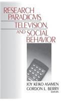 Research Paradigms, Television, and Social Behaviour