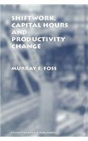 Shiftwork, Capital Hours and Productivity Change