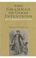 The Grammar of Good Intentions