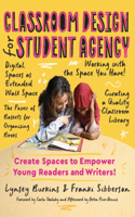 Classroom Design for Student Agency