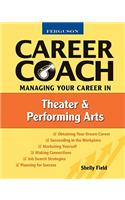 Managing Your Career in Theater and the Performing Arts