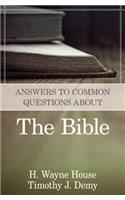 Answers to Common Questions About the Bible
