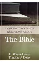 Answers to Common Questions about the Bible