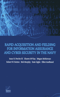 Rapid Acquisition and Fielding for Information Assurance and Cyber Security in the Navy