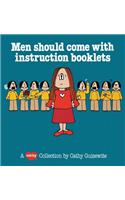 Men Should Come with Instructi