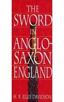 The Sword in Anglo-Saxon England