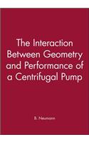 Interaction Between Geometry and Performance of a Centrifugal Pump