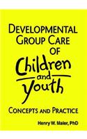 Developmental Group Care of Children and Youth