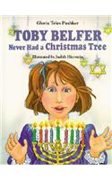 Toby Belfer Never Had a Christmas Tree
