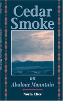 Cedar Smoke on Abalone Mountain