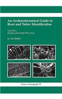 An Archaeobotanical Guide to Root and Tuber Identification