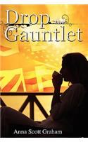 Drop the Gauntlet