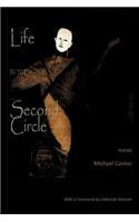 Life in the Second Circle