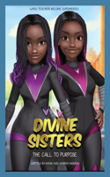 Divine Sisters Series: The Call to Purpose