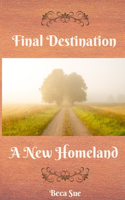 Final Destination A New Homeland