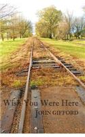 Wish You Were Here