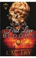 Where First Love Blooms: A LaFleur Family Paranormal Mystery Romance: Volume 1 (The LaFleur Family Chronicles)