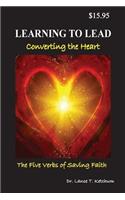 Learning to Lead, Converting the Heart