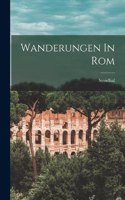 Wanderungen In Rom