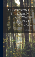 Discussion Of The Drainage And Water Supply Of Chicago