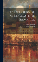 Les Discours De M. Le Comte De Bismarck: Avec Sommaires Et Notes, Volume 9...