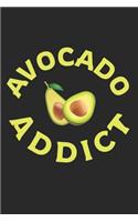 Kochbuch zum ausfüllen: für vegane und vegetarische Rezepte, dein persönliches Nachschlagewerk mit deinen eigenen Rezepten; Motiv: Avocado Addict