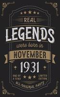 Real Legends were born in November 1931: Vintage Birthday Notebook - Great Individual Gift for Writing Notes, Scribble and Reminders lined 6x9 Inch 100 Pages