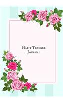 Habit Tracker Journal: Daily Planner Journal to build Healthy Routine Organise your Priorities & Daily Tasks Undated Habit Calendar